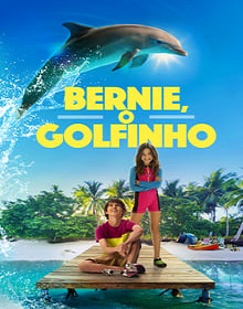 Bernie, o Golfinho – Filme (2019) Torrent Dublado