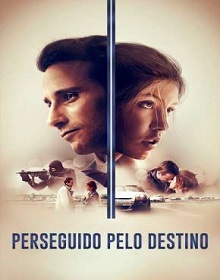 Perseguido pelo Destino – Filme (2019) Torrent Dublado