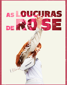 As Loucuras de Rose – Filme (2019) Torrent Dublado