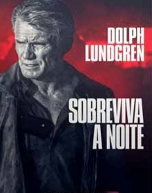 Sobreviva a Noite – Filme (2019) Torrent Dublado