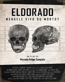 Eldorado: Mengele Vivo ou Morto? – Documentário (2020) Torrent