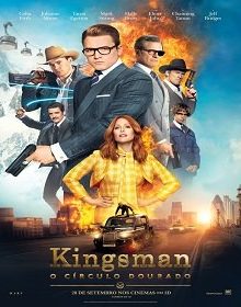 Kingsman – O Círculo Dourado Dublado BluRay 720p / 1080p