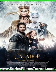 O Caçador e a Rainha do Gelo – Versão Estendida Dublado Torrent BluRay 720p / 1080p / 3D