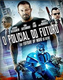 O Policial Do Futuro – Dublado BluRay 720p / 1080p