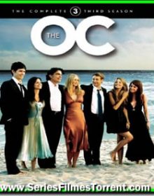 The O.C. Um Estranho no Paraíso 3ª Temporada Dublado Torrent