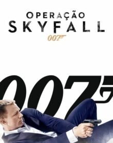 007 Operacao Skyfall 2012 Torrent Dublado