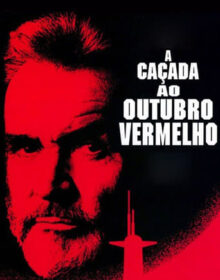 A Caçada ao Outubro Vermelho (1990) Torrent Dublado