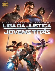 Baixar A Liga da Justiça e os Jovens Titãs Dual Áudio Torrent