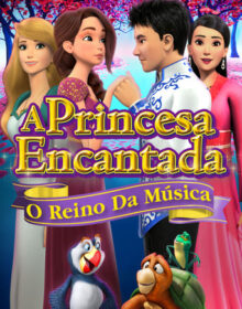 Baixar A Princesa Encantada: O Reino da Música Dual Áudio Torrent