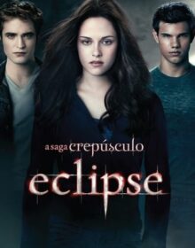 Baixar A Saga Crepúsculo: Eclipse Dual Áudio Torrent