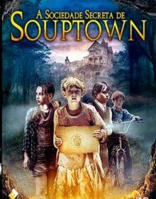A Sociedade Secreta de Souptown (2015) Torrent Dublado