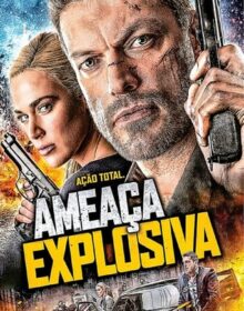 Ameaça Explosiva (2016) Torrent Dublado