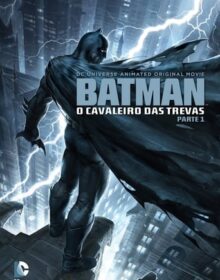 Baixar Batman: O Cavaleiro das Trevas – Parte 1 Dual Áudio Torrent