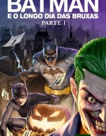 Baixar Batman O Longo Dia das Bruxas – Parte 1 Dual Áudio Torrent