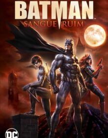 Baixar Batman: Sangue Ruim Dual Áudio Torrent