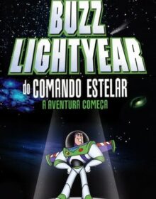 Baixar Buzz Lightyear do Comando Estelar: A Aventura Começa Dublado Torrent
