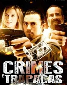 Crimes e Trapaças (2014) Torrent Dublado