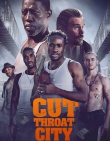 Cut Throat City Torrent