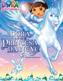 Baixar Dora Saves the Snow Princess Dublado Torrent