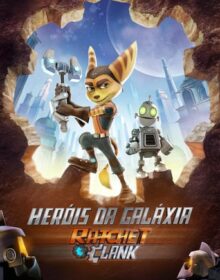 Baixar Heróis da Galáxia – Ratchet e Clank Dual Áudio Torrent
