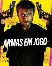 Armas em Jogo Torrent (2020) Dual Áudio 5.1 / Dublado BluRay 720p | 1080p FULL HD – Download