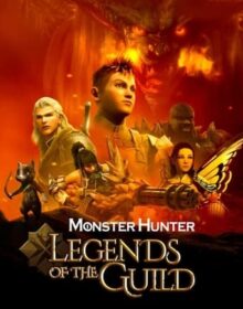 Baixar Monster Hunter Legends of the Guild Dual Áudio Torrent