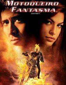 Motoqueiro Fantasma (2007) Torrent Dublado