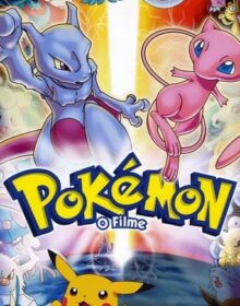 Baixar Pokémon: O Filme – Mewtwo Contra-Ataca Dual Áudio Torrent