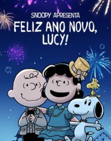 Baixar Filme Snoopy Apresenta Feliz Ano Novo, Lucy! Dual Áudio Torrent