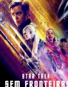 Star Trek: Sem Fronteiras (2016) Torrent Dublado
