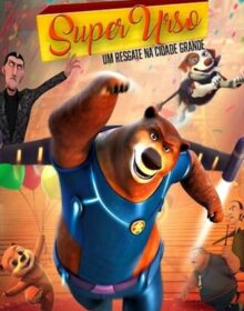 Super Urso: Um Resgate na Cidade Grande Torrent (2021) Dual Áudio / Dublado WEB-DL 1080p – Download