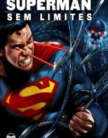 Baixar Superman: Sem Limites Dublado Torrent