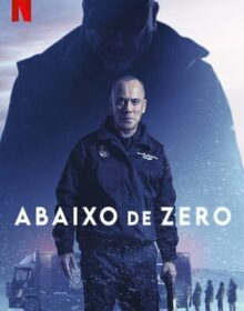 Abaixo de Zero Torrent (2021) Dual Áudio 5.1 / Dublado WEB-DL 1080p FULL HD Download