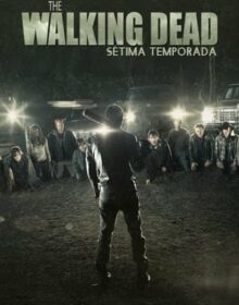 The Walking Dead 7ª Temporada Completa