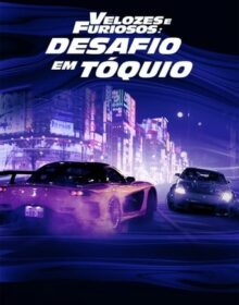 Velozes & Furiosos: Desafio em Tóquio (2006)