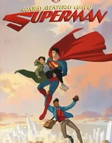 Minhas Aventuras com o Superman 1ª Temporada Torrent (2023) Dual Áudio