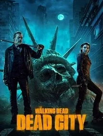 The Walking Dead Dead City 1ª Temporada Torrent
