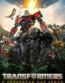 Transformers O Despertar das Feras Torrent (2023) WEB-DL 1080p | 2160p 4K Dual Áudio 5.1 / Dublado – Download