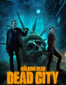 The Walking Dead: Dead City 1ª Temporada Dublado Torrent