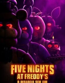 Baixe Five Nights at Freddy’s O Pesadelo Sem Fim (2023) Dublado / Dual Áudio Torrent