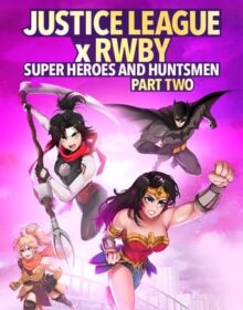 Liga da Justiça x RWBY Super Heróis e os Caçadores Parte 2 Torrent (2023) Dual Áudio
