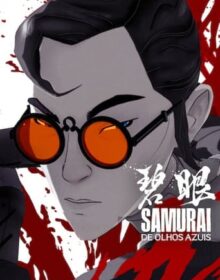 Samurai de Olhos Azuis 1ª Temporada Completa Torrent (2023) Dublado