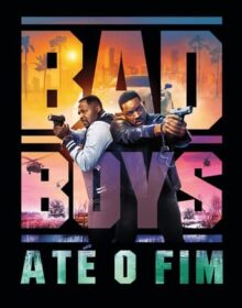 Bad Boys: Até o Fim torrent (2024) Dual Áudio