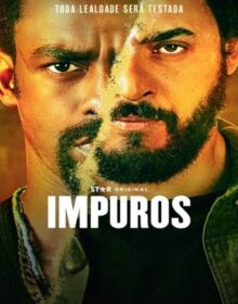 Impuros 5ª Temporada (2024) 1080p Nacional