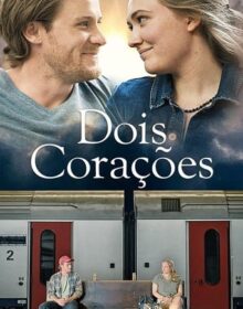 Dois Corações Torrent (2022) Dual Áudio