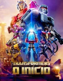 Transformers: O Início Torrent (2024) Dual Áudio